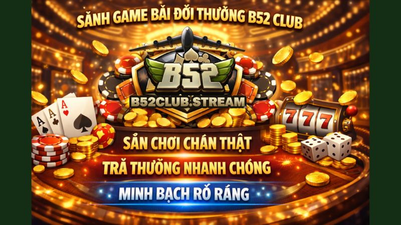 Giới thiệu game bài B52 Club