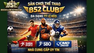 Giới thiệu về thể thao B52 Club